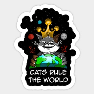 Cats rule the world Sticker